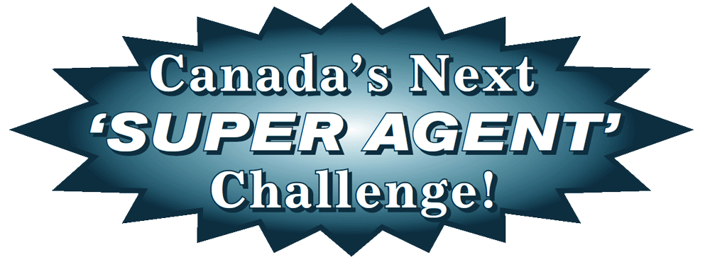 canada's Next Super Agent Challenge!